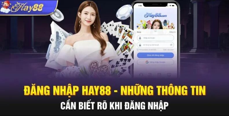 Hướng dẫn cách đăng nhập hay88 chi tiết cho người mới