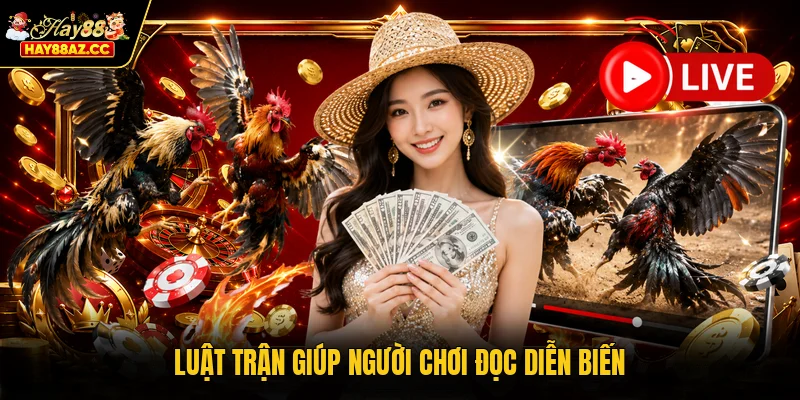 Luật trận giúp người chơi đọc diễn biến