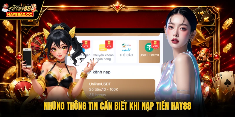 Những thông tin cần biết khi nạp tiền HAY88